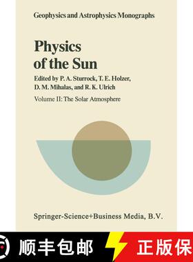 【3-4周达】Physics of the Sun: Volume II: The Solar Atmosphere - Physics of the Sun The Solar Atmosphere [9789401096386]