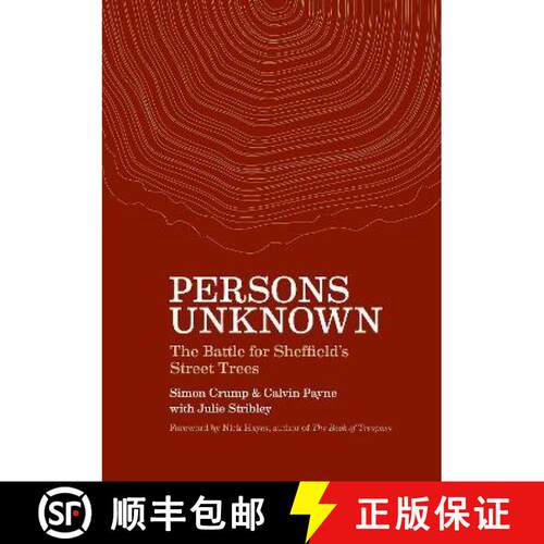 【3-4周达】精装 Persons Unknown : The Battle for Sheffield's Street Trees [9781903110881]