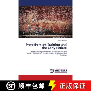 预订 Preretirement Training and the Early Retiree [9783659548659]