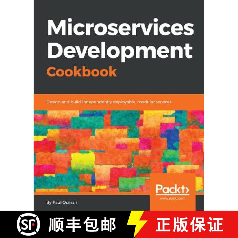 预订 Microservices Development Cookbook: Design and build independently deployable, modular services [9781788479509]