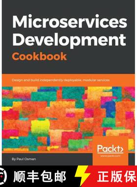 预订 Microservices Development Cookbook: Design and build independently deployable, modular services [9781788479509]