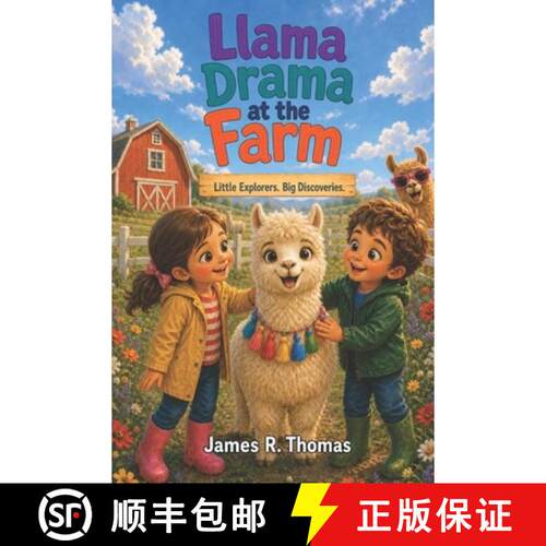 【3-4周达】Llama Drama at the Farm: Little Explorers. Big Discoveries. [9781971190440]