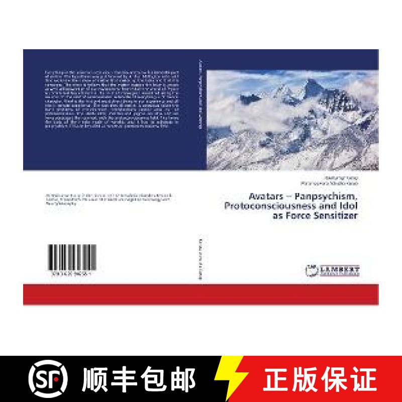 预订 Avatars – Panpsychism, Protoconsciousness and Idol as Force Sensitizer [9783659947551]