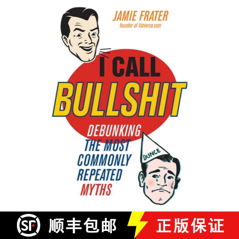 【3-4周达】I Call Bullshit: Debunking the Most Commonly Repeated Myths [9781569759851]