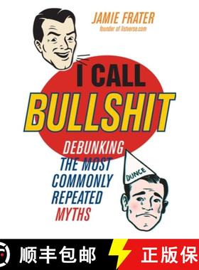 【3-4周达】I Call Bullshit: Debunking the Most Commonly Repeated Myths [9781569759851]