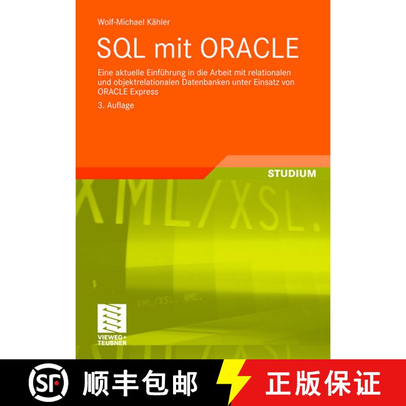 【3-4周达】SQL mit ORACLE: Eine aktuelle Einführung in die Arbeit mit relationalen und objektrelatio... [9783834805270]图片