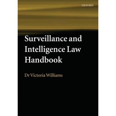 【4周达】Surveillance and Intelligence Law Handbook [9780199286850]