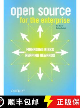 预订 Open Source for the Enterprise: Managing Risks, Reaping Rewards [9780596101190]