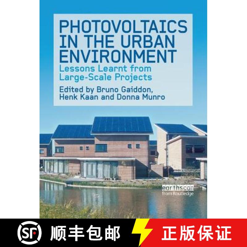 【3-4周达】Photovoltaics in the Urban Environment: Lessons Learnt from Large-Scale Projects [9781138978447]