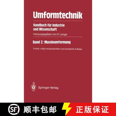 【3-4周达】Umformtechnik Handbuch für Industrie und Wissenschaft: Band 2: Massivumformung (2. Auflag... [9783540177098]