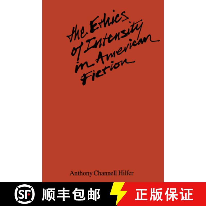 【3-4周达】The Ethics of Intensity in American Fiction [9780292741133]