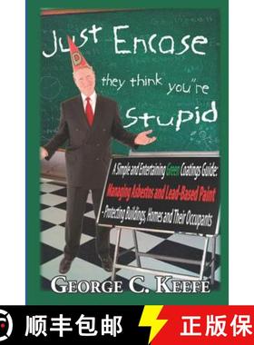 【3-4周达】Just Encase They Think You're Stupid [9781439237984]