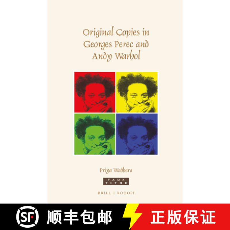 【3-4周达】Original Copies in Georges Perec and Andy Warhol [9789004326170]