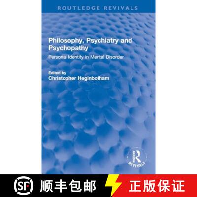 【3-4周达】Philosophy, Psychiatry and Psychopathy: Personal Identity in Mental Disorder [9781138721968]