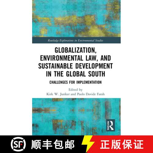 【3-4周达】Globalization, Environmental Law, and Sustainable Development in the Global South: Challen... [9780367749262]