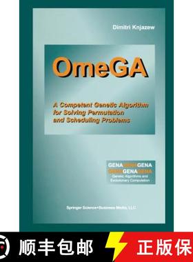 【3-4周达】OmeGA : A Competent Genetic Algorithm for Solving Permutation and Scheduling Problems [9781461352495]