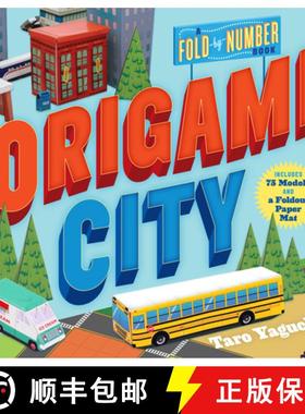 【3-4周达】Origami City: A Fold-By-Number Book: Includes 75 Models and a Foldout Paper Mat [9780761189275]