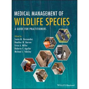 医学管理：从业者指南 Wildlife Prac... 9781119036586 4周达 野生动物物种 Management Guide Species Medical For