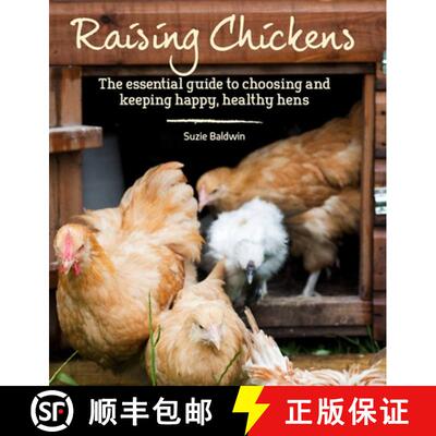【3-4周达】Raising Chickens: The Essential Guide to Choosing and Keeping Happy, Healthy Hens [9781914239724]