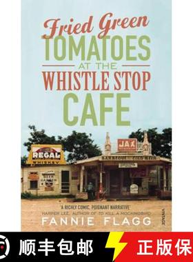 【3-4周达】Fried Green Tomatoes At The Whistle Stop Cafe [9780099143710]