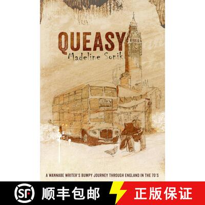 【3-4周达】Queasy: A Wannabe Writer's Bumpy Journey Through England in the '70s [9781772141894]
