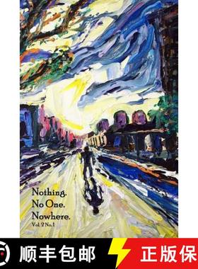 预订 Nothing. No One. Nowhere. [9780692519486]