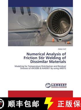 预订 Numerical Analysis of Friction Stir Welding of Dissimilar Materials [9783659246890]