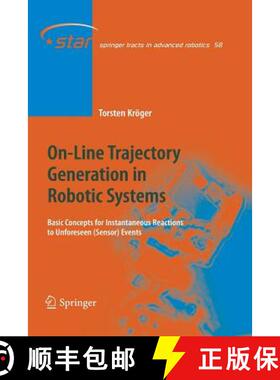 【3-4周达】On-Line Trajectory Generation in Robotic Systems : Basic Concepts for Instantaneous Reacti... [9783642262296]