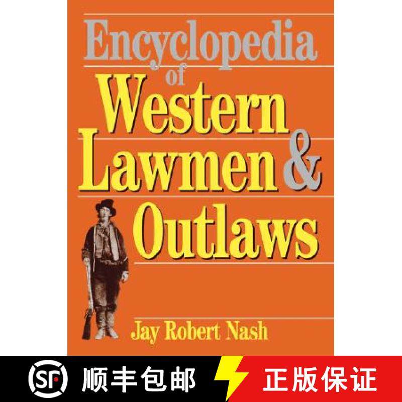 【3-4周达】Encyclopedia of Western Lawmen and Outlaws [9780306805912]