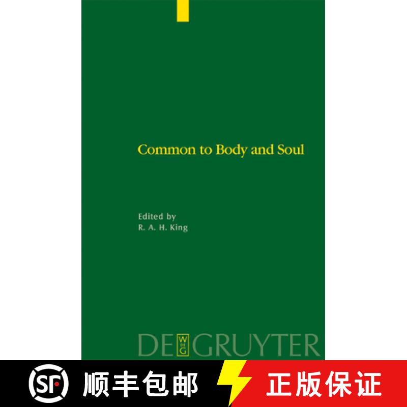 【2-3周达】Common to Body and Soul: Philosophical Approaches to Explaining Living Behaviour in Greco-... [9783110183337]