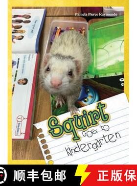 【3-4周达】Squirt Goes to Kindergarten [9781480970274]
