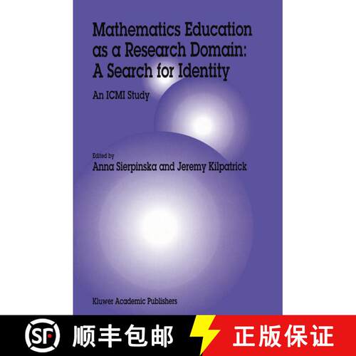 【3-4周达】Mathematics Education as a Research Domain: A Search for Identity : An ICMI Study [9780792346005]
