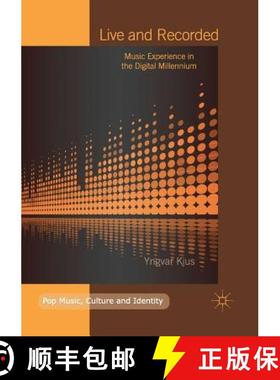 【3-4周达】Live and Recorded : Music Experience in the Digital Millennium [9783319889276]