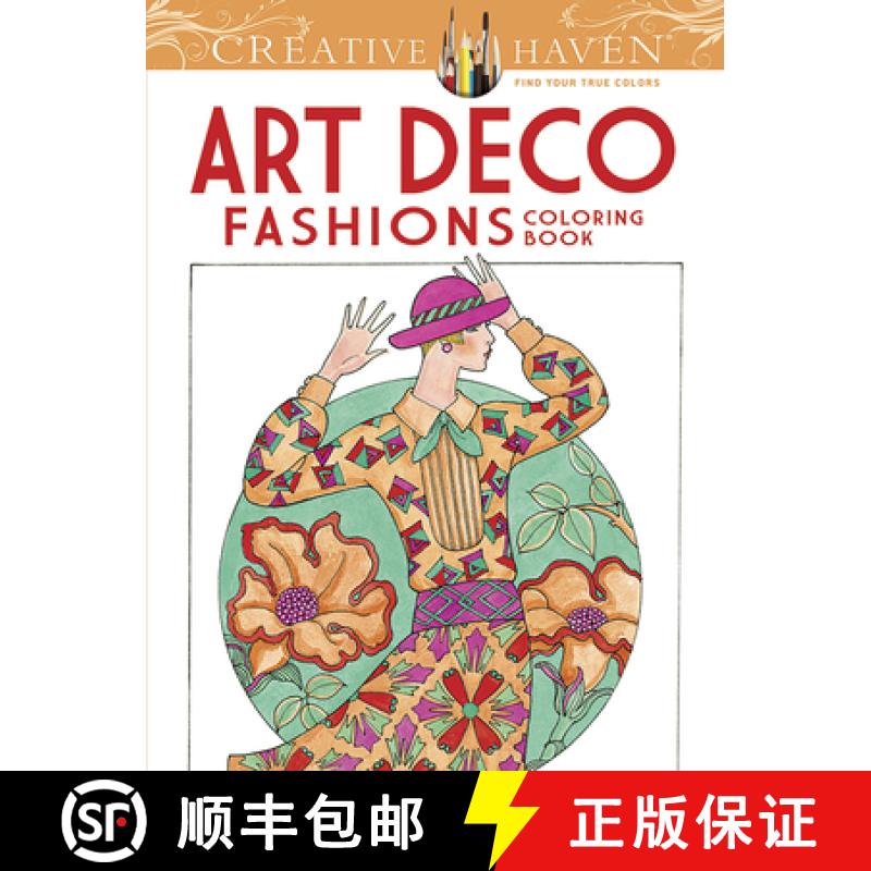 预订 Creative Haven Art Deco Fashions Coloring Book [9780486784564]