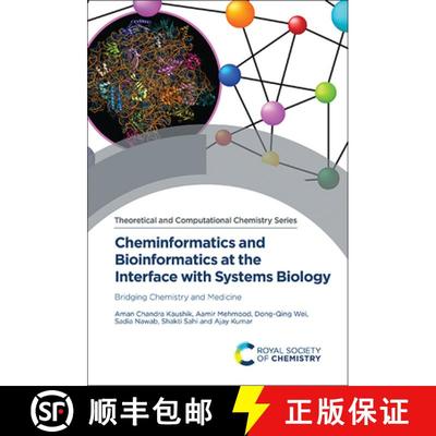 【4周达】Cheminformatics and Bioinformatics at the Interface with Systems Biology : Bridging Chemistr... [9781839161629]