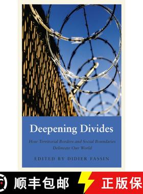 【3-4周达】Deepening Divides: How Physical Borders and Social Boundaries Delineate Our World [9780745340432]
