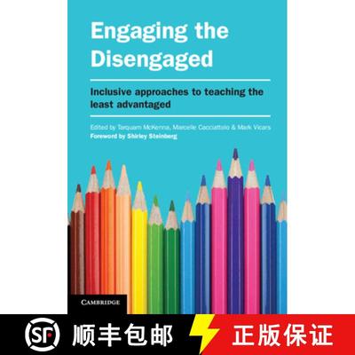 【3-4周达】Engaging the Disengaged: Inclusive Approaches to Teaching the Least Advantaged [9781107627987]