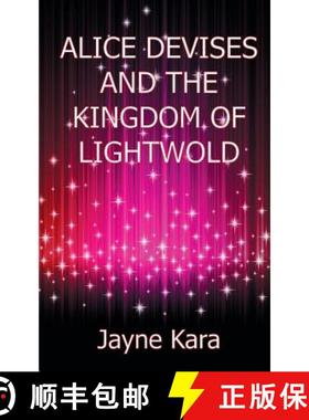 【3-4周达】Alice Devises and the Kingdom of Lightwold [9781909740624]