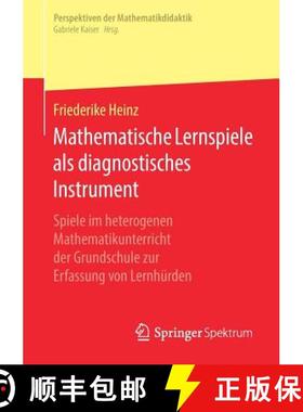 【3-4周达】Mathematische Lernspiele als diagnostisches Instrument : Spiele im heterogenen Mathematiku... [9783658223342]