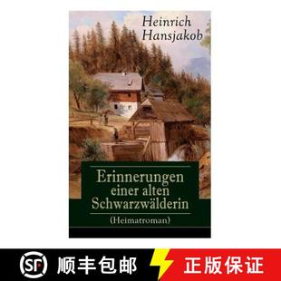 Erinnerungen 9788027318513 ... Die 4周达 Lebensgeschichte alten einer Wälder Schwarzwälderin des Heimatroman