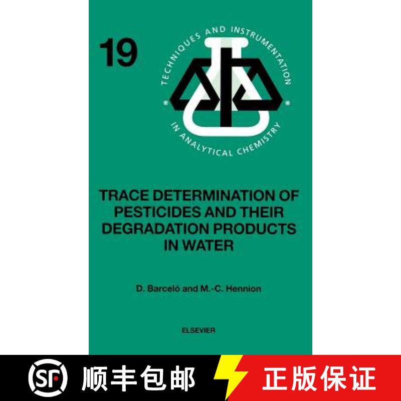 【3-4周达】Trace Determination of Pesticides and Their Degradation Products in Water (Book Reprint): ... [9780444818423]
