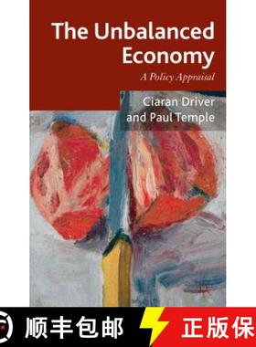 【3-4周达】The Unbalanced Economy: A Policy Appraisal [9781137468284]