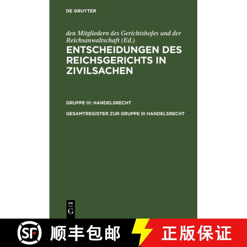【3-4周达】精装 Entscheidungen des Reichsgerichts in Zivilsachen, Gesamtregister zur Gruppe III Hande... [9783110237269] - 实物图