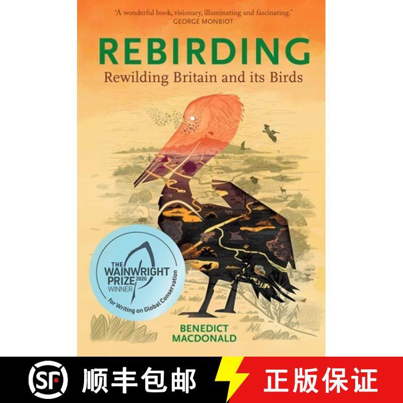 【3-4周达】Rebirding: Rewilding Britain and Its Birds [9781784271879]
