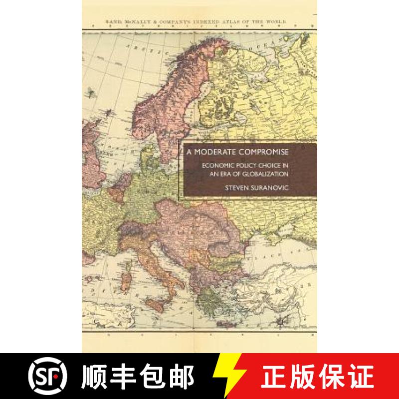 【3-4周达】A Moderate Compromise : Economic Policy Choice in an Era of Globalization [9781349289677]