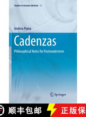 【3-4周达】Cadenzas : Philosophical Notes for Postmodernism [9783319849911]