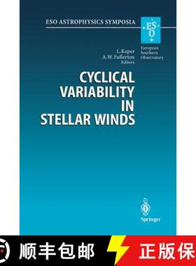 【3-4周达】Cyclical Variability in Stellar Winds : Proceedings of the ESO Workshop Held at Garching, ... [9783662113929]
