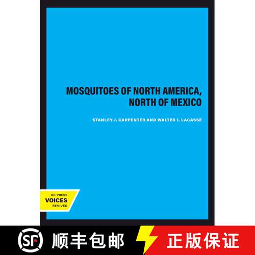 【3-4周达】Mosquitoes of North America, North of Mexico (First Edition) [9780520325081]