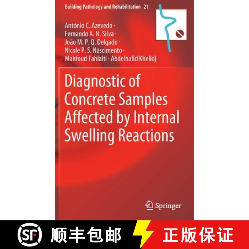 【3-4周达】Diagnostic of Concrete Samples Affected by Internal Swelling Reactions [9783030764968]