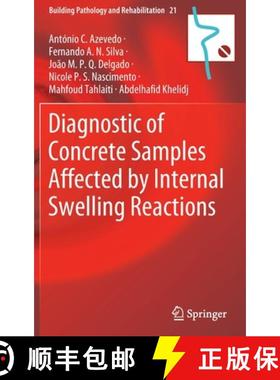 【3-4周达】Diagnostic of Concrete Samples Affected by Internal Swelling Reactions [9783030764968]